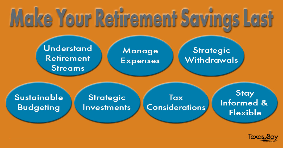 Tips & Strategies for Making Your Retirement Savings Last